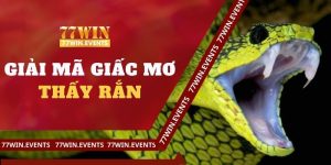 Mơ Rắn : Giải Mã Thông Điệp Ẩn Sâu Đầy Kỳ Bí Cùng 77win