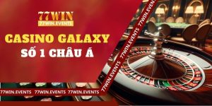 Casino Galaxy Sảnh Game Đỉnh Cao Hàng Đầu  Thị Trường Châu Á