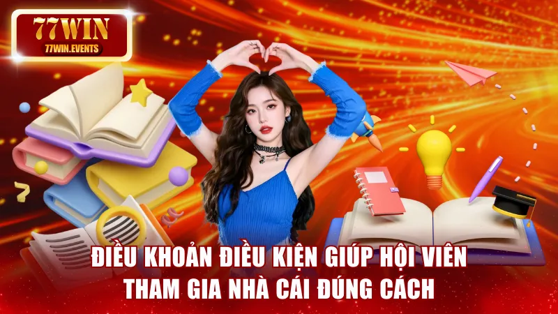 Điều kiện điều kiện 77win giúp hội viên sử dụng dịch vụ đúng cách