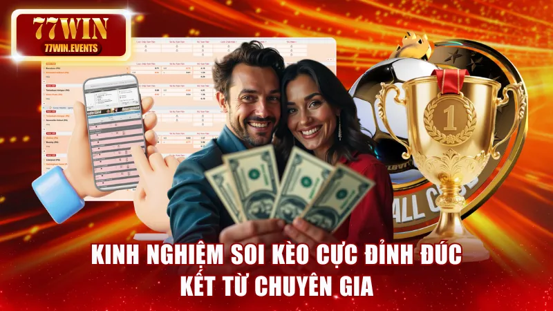 Kinh nghiệm soi kèo cực đỉnh đúc kết từ chuyên gia