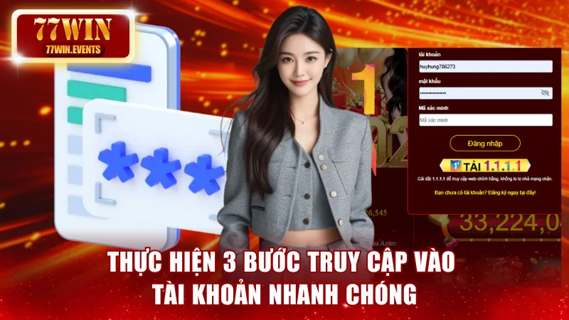 Thực hiện 3 bước truy cập vào tài khoản nhanh chóng